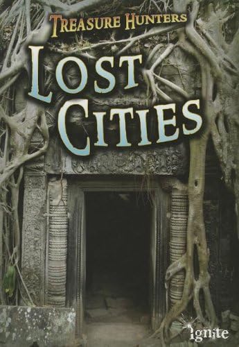 The Search for Lost Cities (Treasure Hunters)