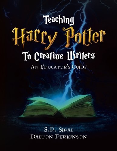 Teaching Harry Potter to Creative Writers: An Educator's Guide