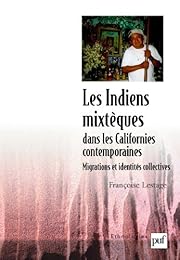 Les  indiens mixtèques dans les Californies contemporaines