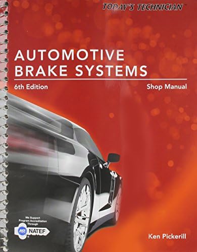 Today's Technician: Automotive Brake Systems, Classroom and Shop
