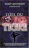 Image de L'oeil du tigre : La dramatique autobiographie d'un champion de kung-fu