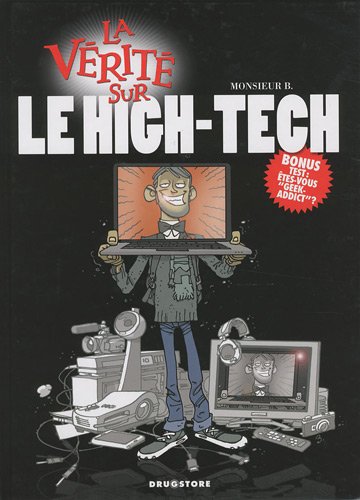 La  vérité sur le high-tech