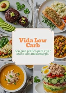 Livro Vida Low Carb: 10 receitas práticas para viver leve e com mais energia