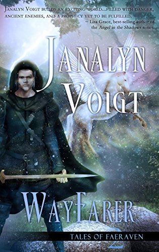Wayfarer (Tales of Faeraven Book 2) by Janalyn Voigt
