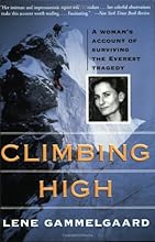 Climbing High: A Woman's Account of Surviving the Everest Tragedy
