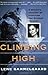 Climbing High: A Woman's Account of Surviving the Everest Tragedy - Book by Lene Gammelgaard