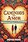 Livro Caminhos do Amor: 130 Reflexões para Enriquecer sua Jornada Amorosa (Caminhos do Coração: Uma Jornada de Redescoberta Livro 2)