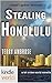 The Lei Crime Series: Stealing Honolulu (Kindle Worlds Novella) (a hawai'i parkour adventure Book 2)