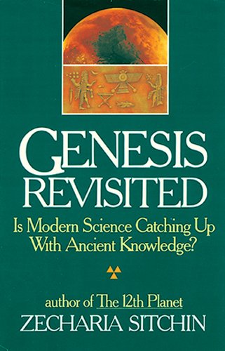 Genesis Revisited: Is Modern Science Catching Up With Ancient Knowledge? Genesis Revisited: Is Modern Science Catching Up With Ancient Knowledge?