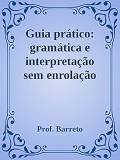 Livro Guia prático : gramática e interpretação sem enrolação