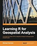 Learning R for Geospatial Analysis