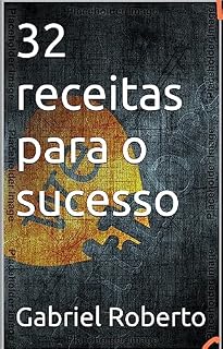 Livro 32 receitas para o sucesso