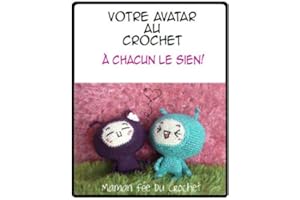 Votre Avatar au Crochet (French Edition)