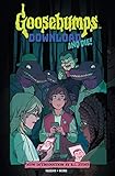 Goosebumps: Download and Die! by Jen Vaughn, Michelle Wong