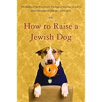 How to Raise a Jewish Dog