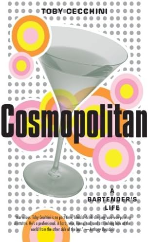 Cosmopolitan: A Bartender's Life