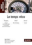 Le temps vécu : Henri Bergson, Essai sur les données immédiates de la conscience ; Virginia Woolf by