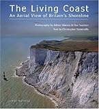 The Living Coast: An Aerial View of Britain's Shoreline by