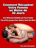 Image de Comment Récupérer Votre Femme en Moins de 30 Jours (French Edition)