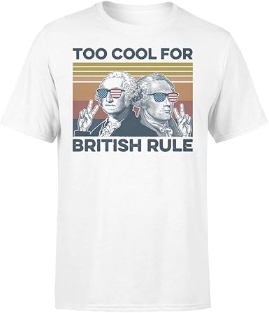 Too cool for british rule shirt Clearance