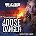 A Dose of Danger by 