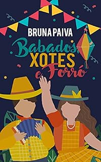 Livro Babados, Xotes e Forró