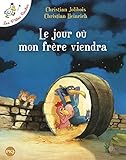 Jour Ou Mon Frere Viendra (English and French Edition) by