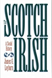 The Scotch-Irish: A Social History