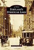 Portland's Streetcar Lines