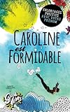 Image de Caroline est formidable: Coloriages positifs avec votre prénom (French Edition)