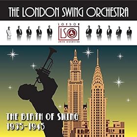The Birth of Swing 1935-1945