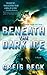 Beneath the Dark Ice: A Novel (Alex Hunter Book 1) by Greig Beck