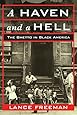 A Haven and a Hell: The Ghetto in Black America