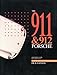 The 911 & 912 Porsche: A Restorer's Guide to Authenticity