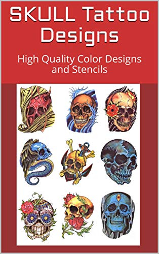 SKULL Tattoo Designs: High Quality Color Designs and Stencils
