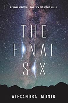 The Final Six by [Monir, Alexandra]