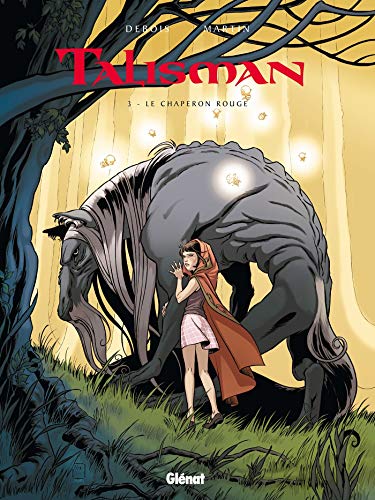 Talisman - Tome 03: Le Chaperon Rouge (Talisman (3)) (French Edition) by 