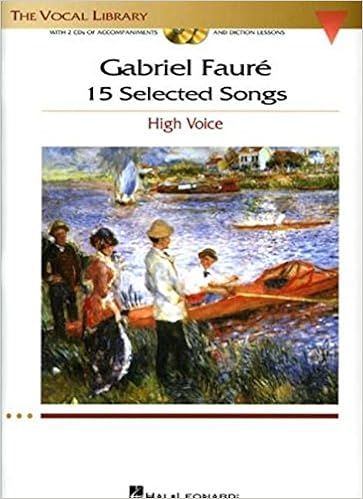 Gabriel Faure 15 Selected Songs The Vocal Library High Voice Faure Gabriel 0884088185077 Books Amazon Ca
