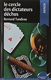 Le cercle des dictateurs déchus by