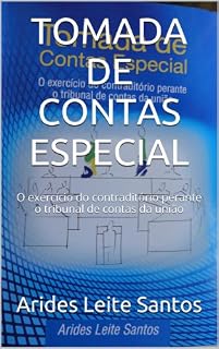 Livro TOMADA DE CONTAS ESPECIAL: O exercício do contraditório perante o tribunal de contas da união