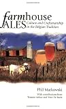Farmhouse Ales: Culture and Craftsmanship in the Belgian Tradition