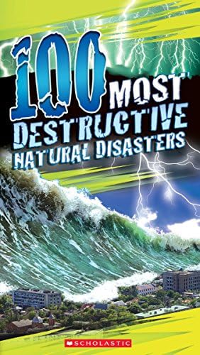 100 Most Destructive Natural Disasters Ever Paperback โ Illustrated, 30 Dec. 2014