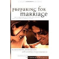 Preparing for Marriage: A Complete Guide to Help You Discover God's ...