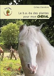 Le  b.a.-ba des plantes pour mon cheval