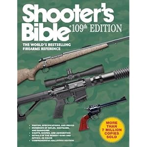 Shooter's Bible, 109th Edition: The World's Bestselling Firearms Reference