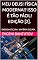 Livro MEU DEUS! FÍSICA MODERNA!? ISSO É TÃO FÁCIL! EDIÇÃO [2].: ENERGIA ESCURA. MATÉRIA ESCURA. (PORTUGUÊS. MEU DEUS! FÍSICA MODERNA? Livro 1)