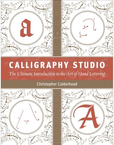 Calligraphy: Modern Masters-Art, Inspiration & Technique: Harris