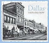 Front cover for the book Dallas Then and Now by Ken Fitzgerald