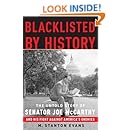 Blacklisted by History: The Untold Story of Senator Joe McCarthy and His Fight Against America's Enemies