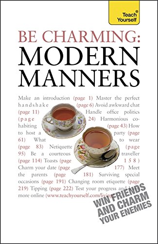Be Charming - Modern Manners: Teach Yourself (Teach Yourself - General)